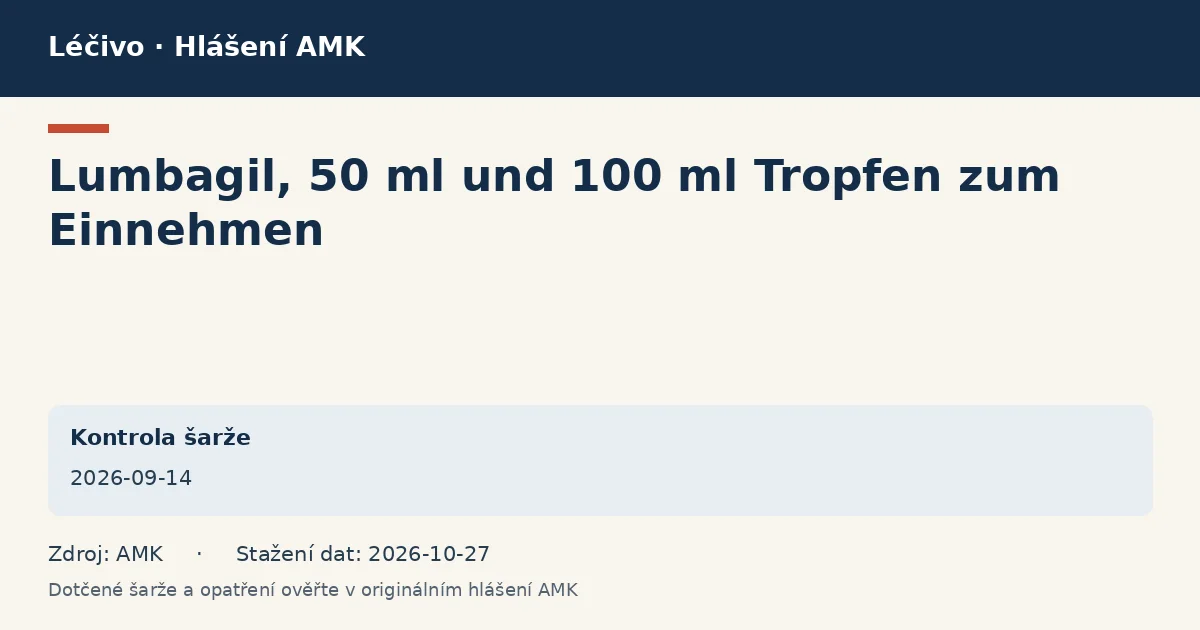Lumbagil,  50 ml und 100 ml Tropfen zum Einnehmen: datová karta hlášení AMK ze dne 2026-09-14