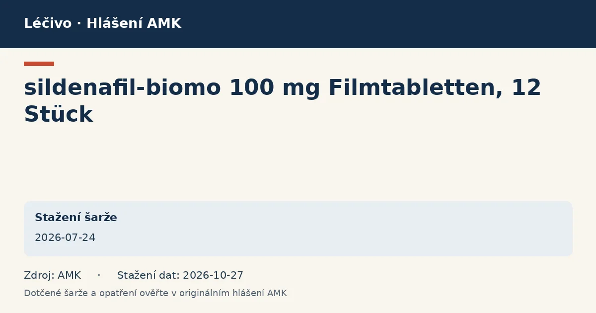 sildenafil-biomo 100 mg Filmtabletten, 12 Stück: datová karta hlášení AMK ze dne 2026-07-24 sildenafil-biomo 100 mg Filmtabletten, 12 Stück: datová karta hlášení AMK ze dne 2026-07-24