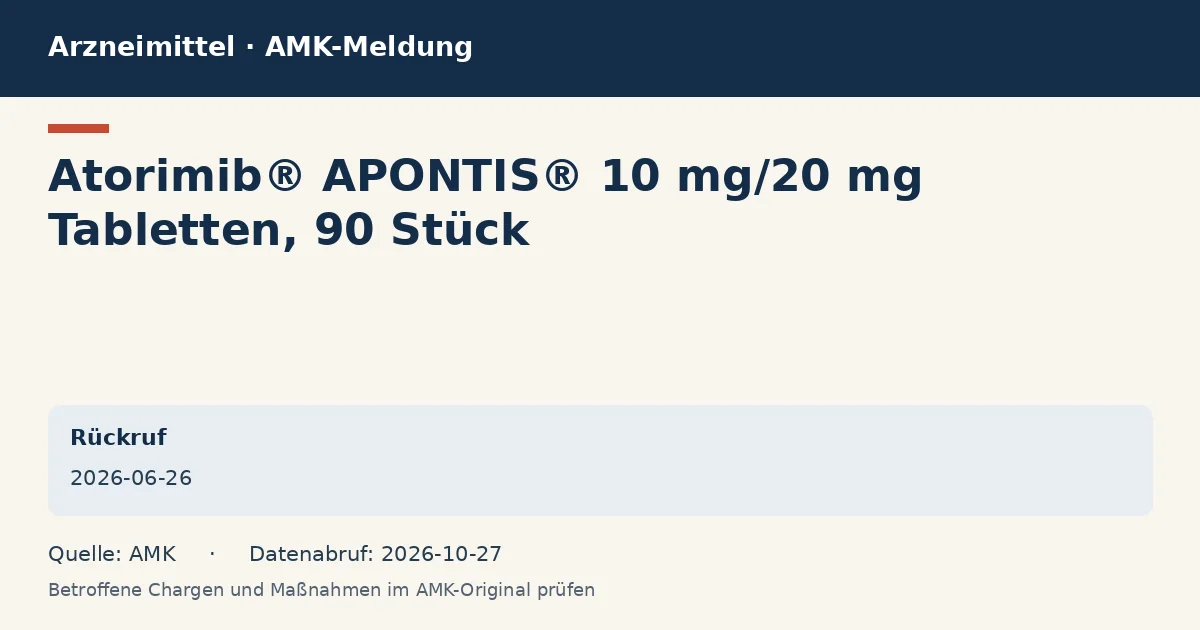 Atorimib® APONTIS® 10 mg/20 mg Tabletten, 90 Stück: Datenkarte zur AMK-Meldung vom 2026-06-26 Atorimib® APONTIS® 10 mg/20 mg Tabletten, 90 Stück: Datenkarte zur AMK-Meldung vom 2026-06-26