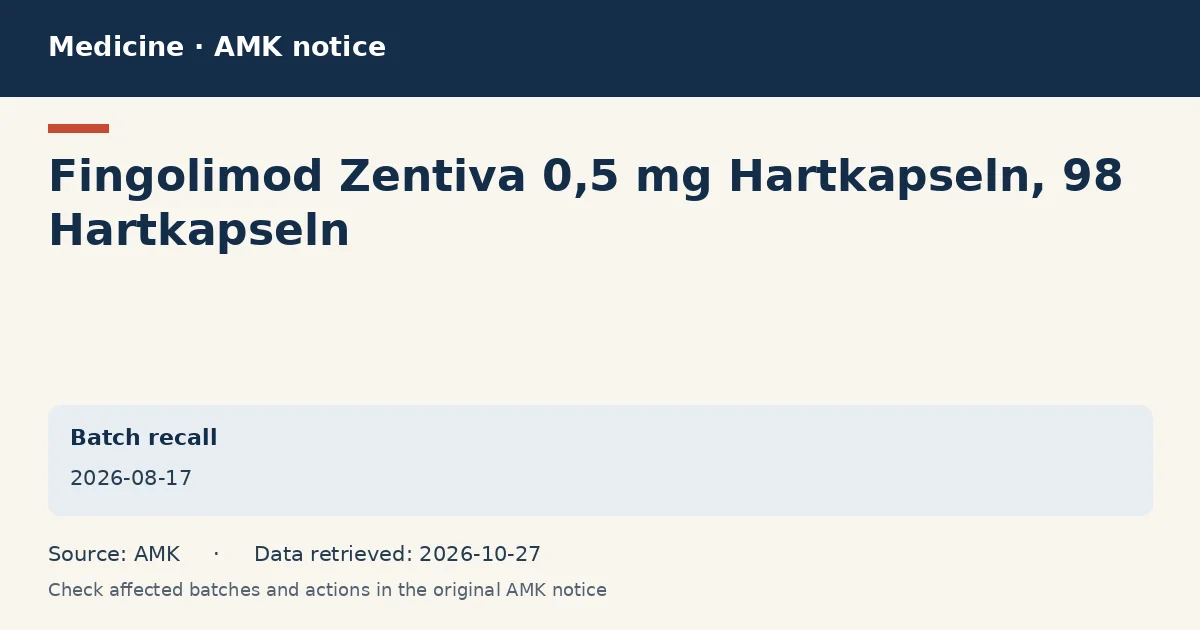 Fingolimod Zentiva 0,5 mg Hartkapseln, 98 Hartkapseln: AMK notice data card dated 2026-08-17