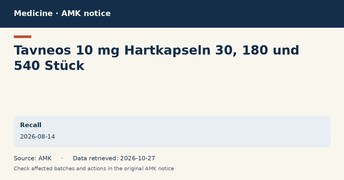 Tavneos 10 mg Hartkapseln 30, 180 und 540 Stück: AMK notice data card dated 2026-08-14 Tavneos 10 mg Hartkapseln 30, 180 und 540 Stück: AMK notice data card dated 2026-08-14