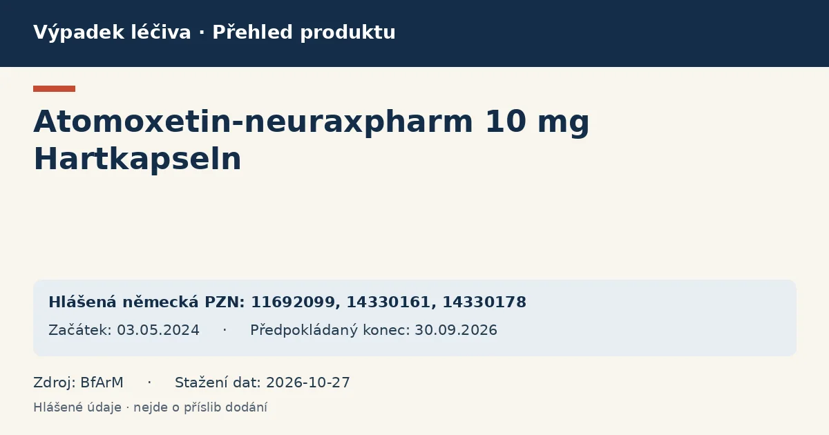 Atomoxetin-neuraxpharm 10 mg Hartkapseln: přehled německého výpadku s hlášenými baleními a obdobím (BfArM) Atomoxetin-neuraxpharm 10 mg Hartkapseln: přehled německého výpadku s hlášenými baleními a obdobím (BfArM)