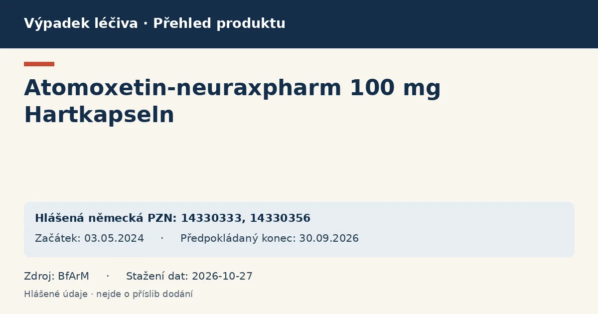 Atomoxetin-neuraxpharm 100 mg Hartkapseln: přehled německého výpadku s hlášenými baleními a obdobím (BfArM) Atomoxetin-neuraxpharm 100 mg Hartkapseln: přehled německého výpadku s hlášenými baleními a obdobím (BfArM)