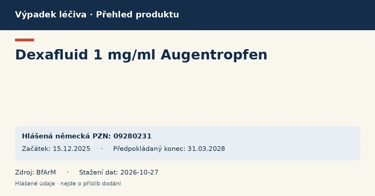 Dexafluid 1 mg/ml Augentropfen: přehled německého výpadku s hlášenými baleními a obdobím (BfArM) Dexafluid 1 mg/ml Augentropfen: přehled německého výpadku s hlášenými baleními a obdobím (BfArM)