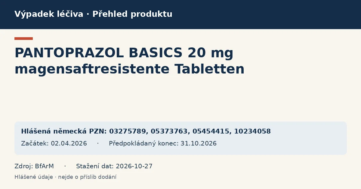 PANTOPRAZOL BASICS 20 mg magensaftresistente Tabletten: přehled německého výpadku s hlášenými baleními a obdobím (BfArM) PANTOPRAZOL BASICS 20 mg magensaftresistente Tabletten: přehled německého výpadku s hlášenými baleními a obdobím (BfArM)