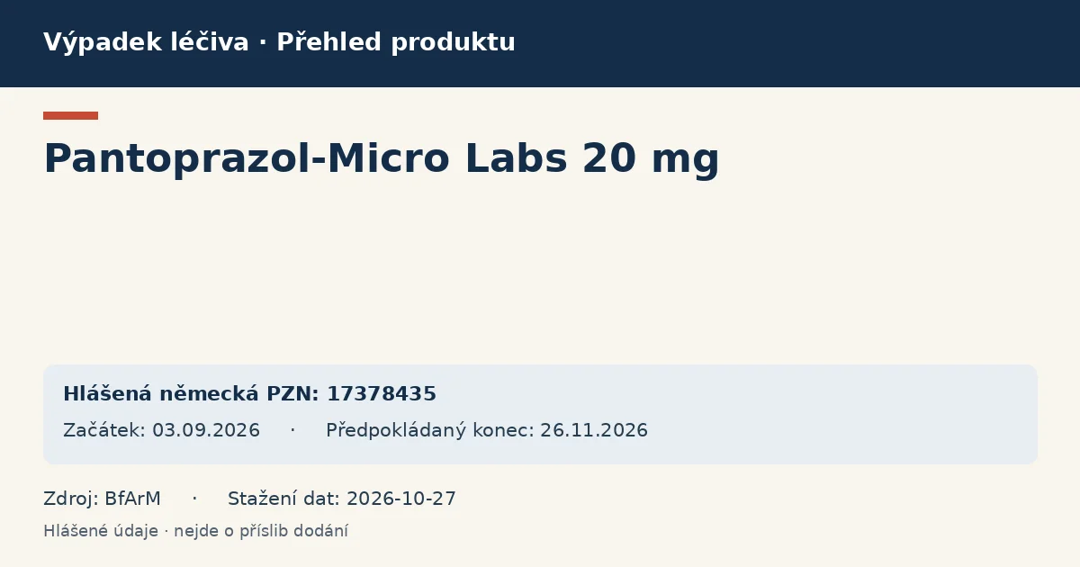 Pantoprazol-Micro Labs 20 mg: přehled německého výpadku s hlášenými baleními a obdobím (BfArM) Pantoprazol-Micro Labs 20 mg: přehled německého výpadku s hlášenými baleními a obdobím (BfArM)