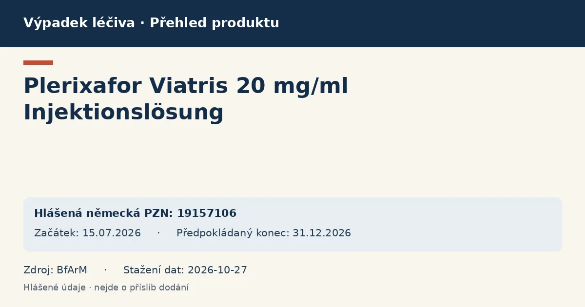 Plerixafor Viatris 20 mg/ml Injektionslösung: přehled německého výpadku s hlášenými baleními a obdobím (BfArM) Plerixafor Viatris 20 mg/ml Injektionslösung: přehled německého výpadku s hlášenými baleními a obdobím (BfArM)