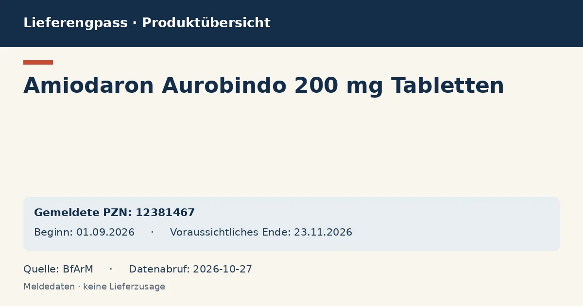 Amiodaron Aurobindo 200 mg Tabletten: Datenübersicht zum Lieferengpass mit gemeldeten Packungen und Zeitraum (BfArM) Amiodaron Aurobindo 200 mg Tabletten: Datenübersicht zum Lieferengpass mit gemeldeten Packungen und Zeitraum (BfArM)