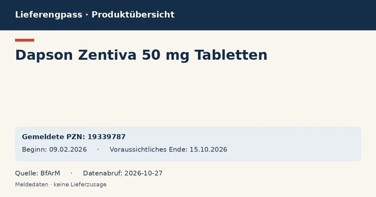 Dapson Zentiva 50 mg Tabletten: Datenübersicht zum Lieferengpass mit gemeldeten Packungen und Zeitraum (BfArM) Dapson Zentiva 50 mg Tabletten: Datenübersicht zum Lieferengpass mit gemeldeten Packungen und Zeitraum (BfArM)