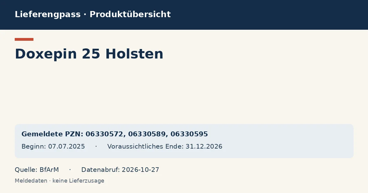 Doxepin 25 Holsten: Datenübersicht zum Lieferengpass mit gemeldeten Packungen und Zeitraum (BfArM) Doxepin 25 Holsten: Datenübersicht zum Lieferengpass mit gemeldeten Packungen und Zeitraum (BfArM)