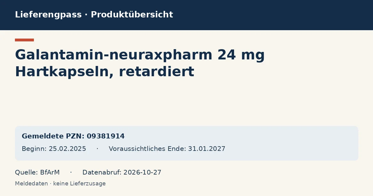 Galantamin-neuraxpharm 24 mg Hartkapseln, retardiert: Datenübersicht zum Lieferengpass mit gemeldeten Packungen und Zeitraum (BfArM) Galantamin-neuraxpharm 24 mg Hartkapseln, retardiert: Datenübersicht zum Lieferengpass mit gemeldeten Packungen und Zeitraum (BfArM)