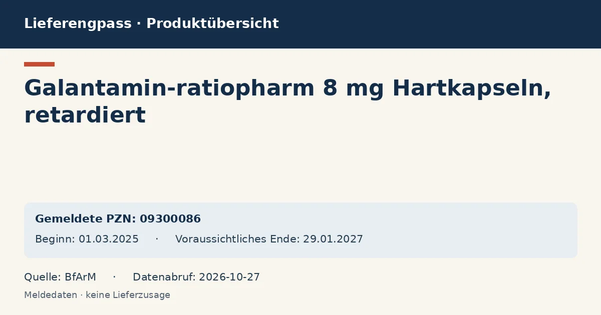 Galantamin-ratiopharm 8 mg Hartkapseln, retardiert: Datenübersicht zum Lieferengpass mit gemeldeten Packungen und Zeitraum (BfArM) Galantamin-ratiopharm 8 mg Hartkapseln, retardiert: Datenübersicht zum Lieferengpass mit gemeldeten Packungen und Zeitraum (BfArM)