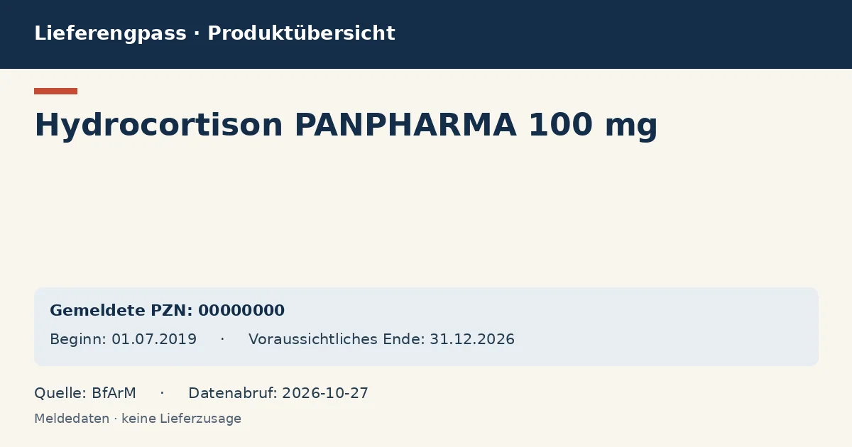 Hydrocortison PANPHARMA 100 mg: Datenübersicht zum Lieferengpass mit gemeldeten Packungen und Zeitraum (BfArM) Hydrocortison PANPHARMA 100 mg: Datenübersicht zum Lieferengpass mit gemeldeten Packungen und Zeitraum (BfArM)