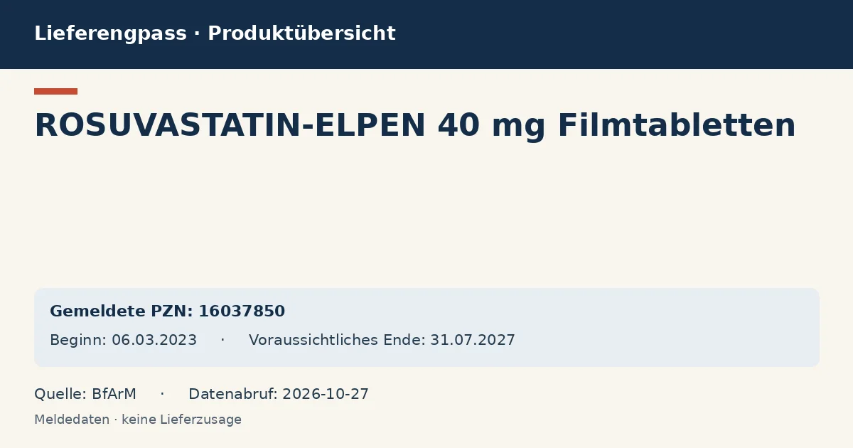 ROSUVASTATIN-ELPEN 40 mg Filmtabletten: Datenübersicht zum Lieferengpass mit gemeldeten Packungen und Zeitraum (BfArM) ROSUVASTATIN-ELPEN 40 mg Filmtabletten: Datenübersicht zum Lieferengpass mit gemeldeten Packungen und Zeitraum (BfArM)