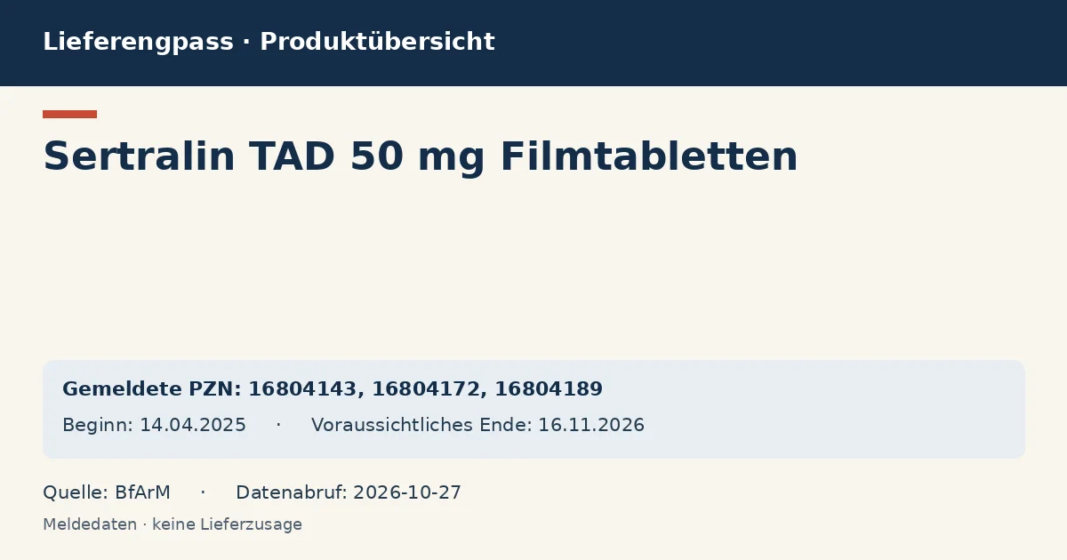 Sertralin TAD 50 mg Filmtabletten: Datenübersicht zum Lieferengpass mit gemeldeten Packungen und Zeitraum (BfArM) Sertralin TAD 50 mg Filmtabletten: Datenübersicht zum Lieferengpass mit gemeldeten Packungen und Zeitraum (BfArM)