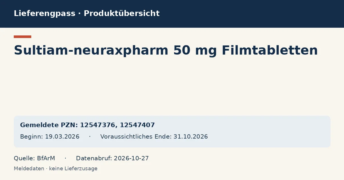 Sultiam-neuraxpharm 50 mg Filmtabletten: Datenübersicht zum Lieferengpass mit gemeldeten Packungen und Zeitraum (BfArM) Sultiam-neuraxpharm 50 mg Filmtabletten: Datenübersicht zum Lieferengpass mit gemeldeten Packungen und Zeitraum (BfArM)