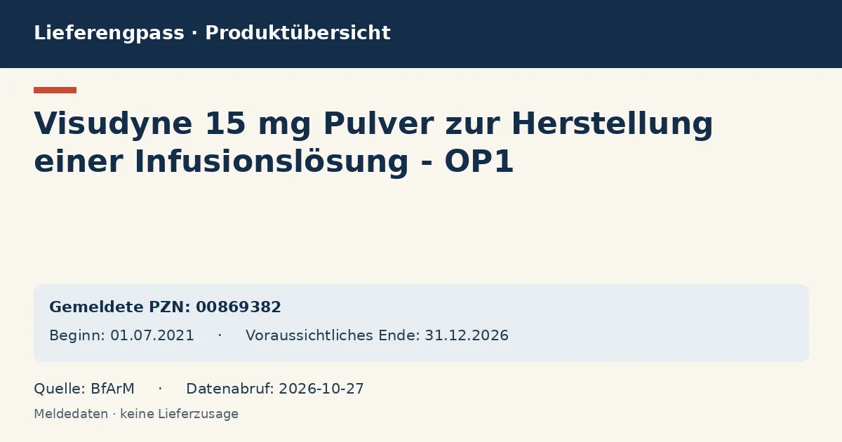 Visudyne 15 mg Pulver zur Herstellung einer Infusionslösung - OP1: Datenübersicht zum Lieferengpass mit gemeldeten Packungen und Zeitraum (BfArM) Visudyne 15 mg Pulver zur Herstellung einer Infusionslösung - OP1: Datenübersicht zum Lieferengpass mit gemeldeten Packungen und Zeitraum (BfArM)